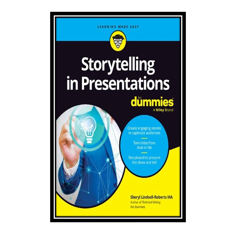 کتاب Storytelling in Presentations For Dummies اثر Shery Lindsell-Roberts انتشارات مؤلفین طلایی