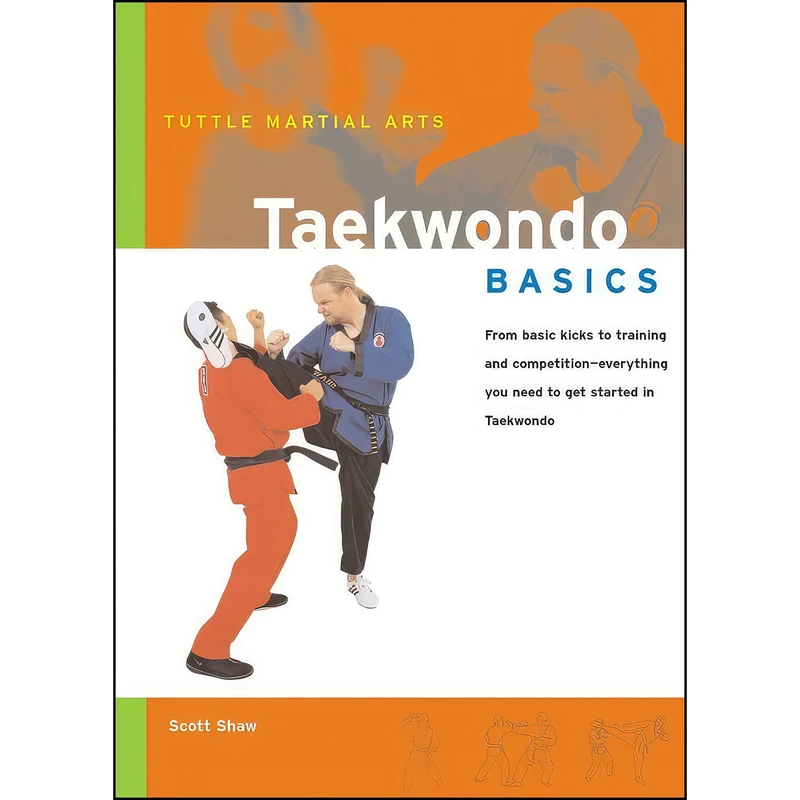 کتاب Taekwondo Basics  اثر Scott Shaw انتشارات Tuttle Publishing