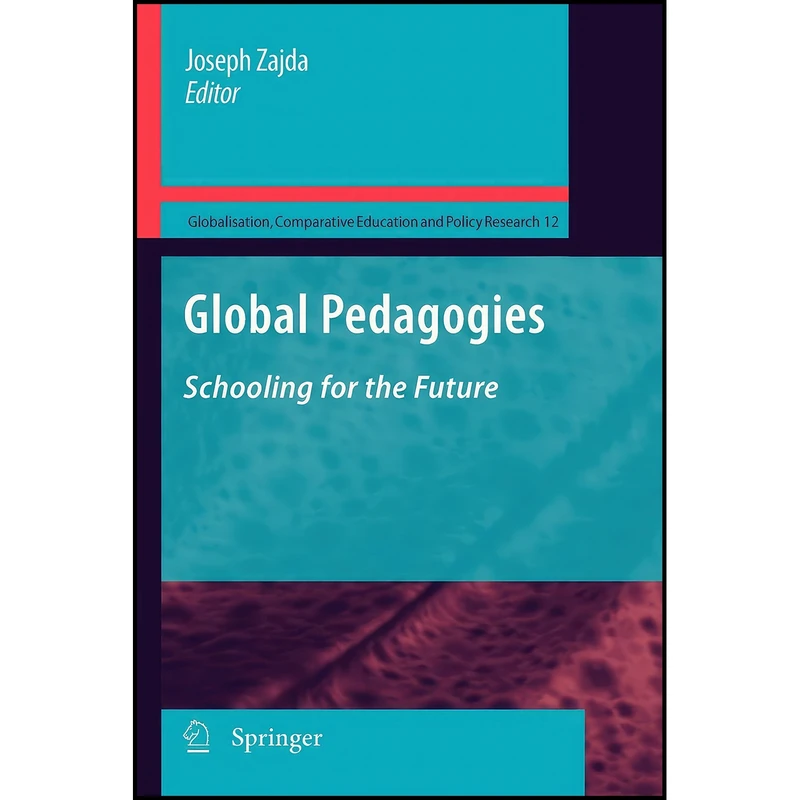 کتاب Global Pedagogies اثر Joseph Zajda انتشارات Springer