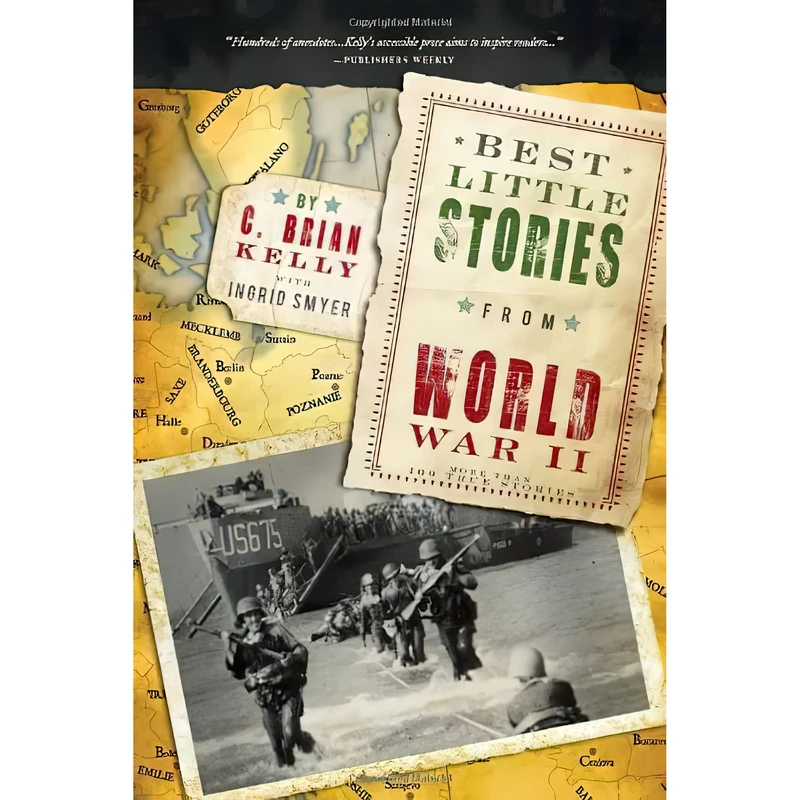 کتاب Best Little Stories from World War II اثر C. Brian Kelly انتشارات Cumberland House