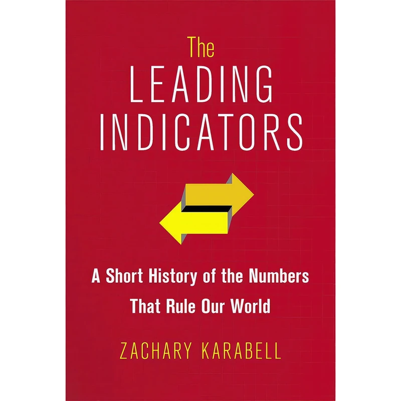 کتاب The Leading Indicators اثر Zachary Karabell انتشارات Simon & Schuster