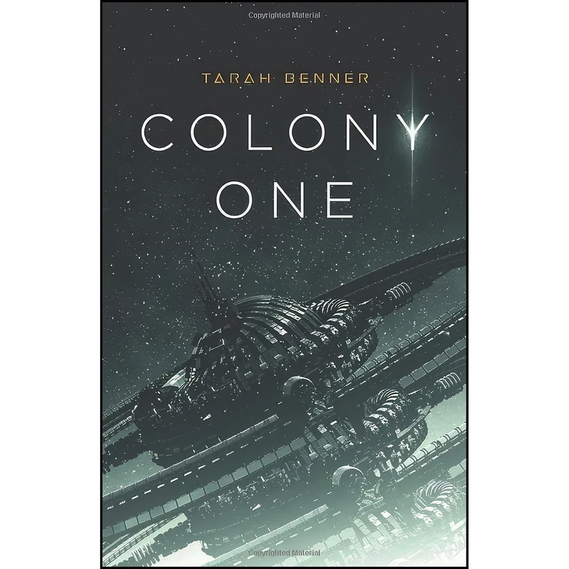 کتاب Colony One  اثر Tarah Benner انتشارات تازه ها