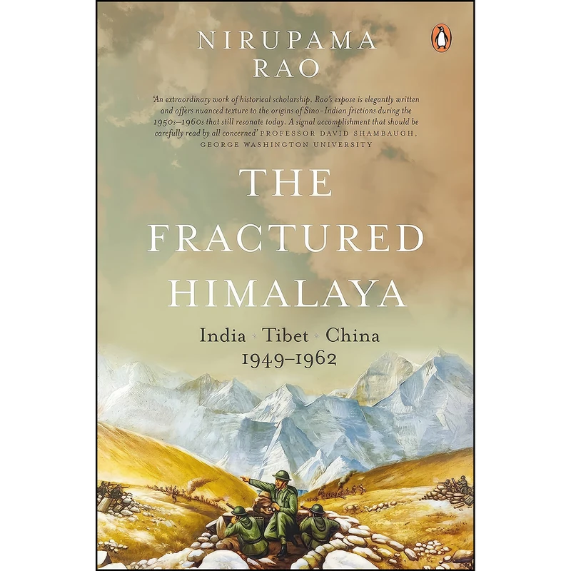کتاب The Fractured Himalaya اثر Nirupama Rao انتشارات India Viking