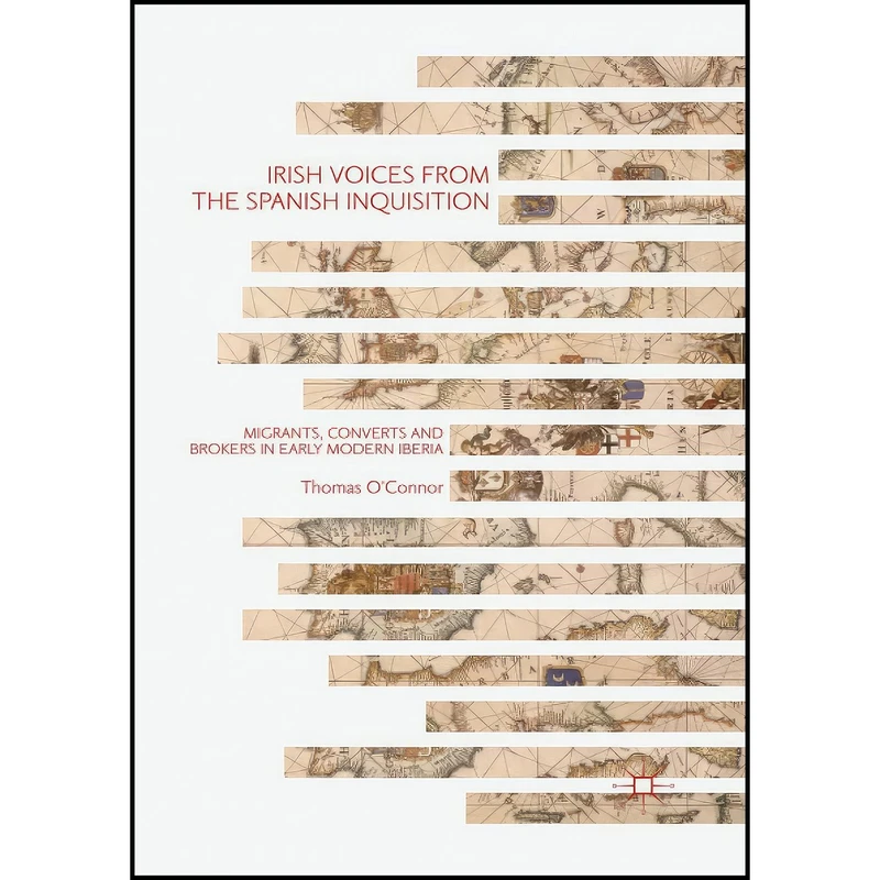 کتاب Irish Voices from the Spanish Inquisition اثر Thomas OConnor انتشارات Palgrave Macmillan