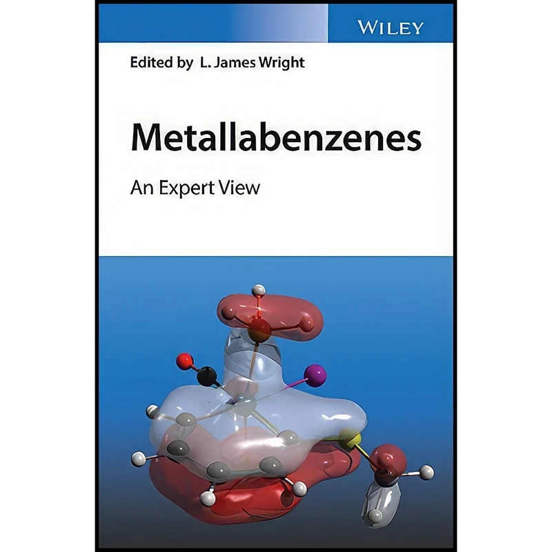 کتاب Metallabenzenes اثر L. James Wright انتشارات Wiley