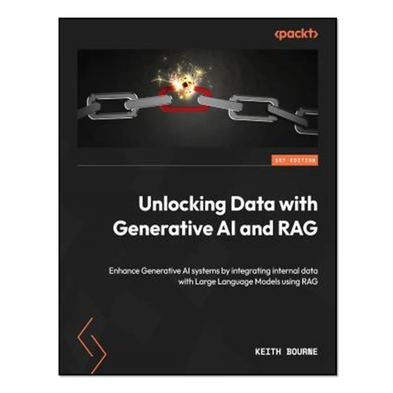 کتاب Unlocking Data with Generative AI and RAG اثر Keith Bourne انتشارات آوای مؤلف