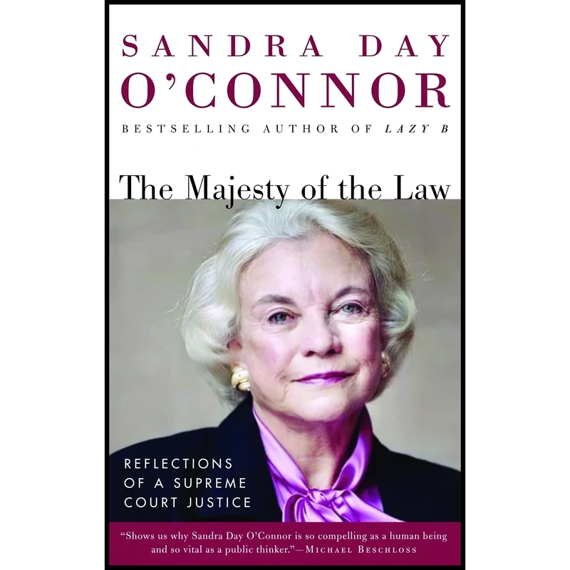 کتاب The Majesty of the Law اثر Sandra Day O Connor انتشارات Random House Trade