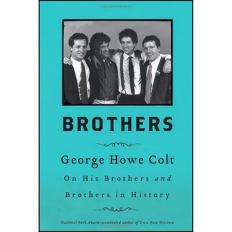 کتاب Brothers اثر George Howe Colt انتشارات Scribner