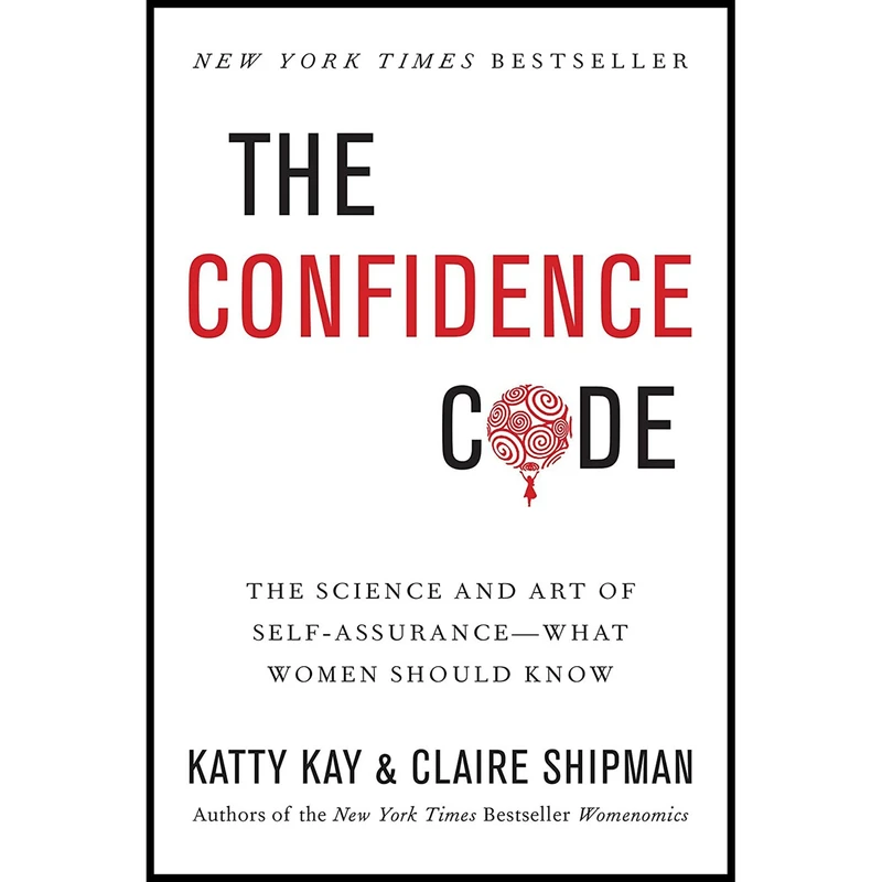 کتاب The Confidence Code اثر جمعی از نویسندگان انتشارات Harper Business