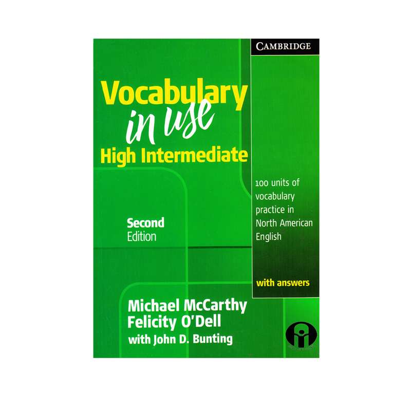 کتاب Vocabulary in use High Intermediate اثر جمعی از نویسندگان انتشارات الوند پویان کتاب Vocabulary in use High Intermediate اثر جمعی از نویسندگان انتشارات الوند پویان