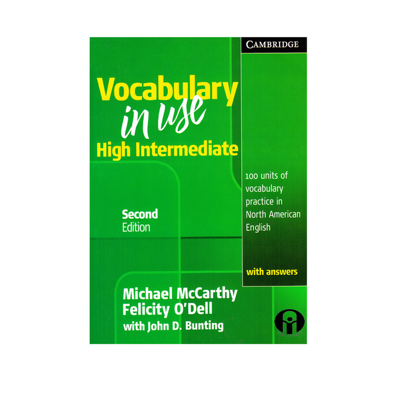 کتاب Vocabulary in use High Intermediate اثر جمعی از نویسندگان انتشارات الوند پویان کتاب Vocabulary in use High Intermediate اثر جمعی از نویسندگان انتشارات الوند پویان