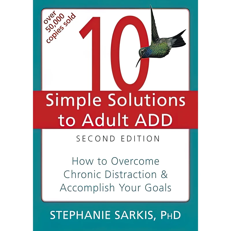 کتاب 10 Simple Solutions to Adult ADD اثر Stephanie Sarkis انتشارات New Harbinger Publications