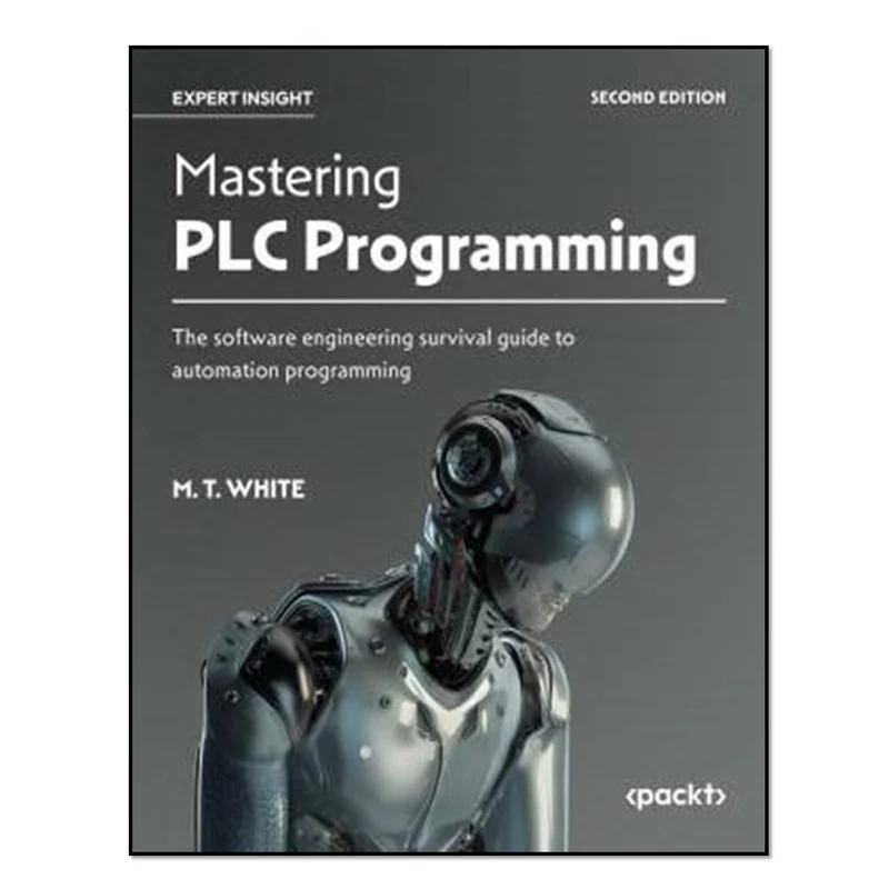 کتاب Mastering PLC Programming, Second Edition اثر M. T. White انتشارات آوای مؤلف