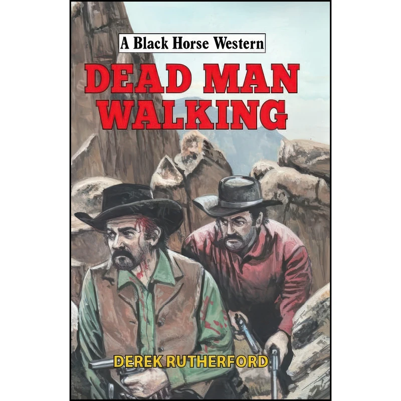 کتاب Dead Man Walking  اثر Derek Rutherford انتشارات Robert Hale