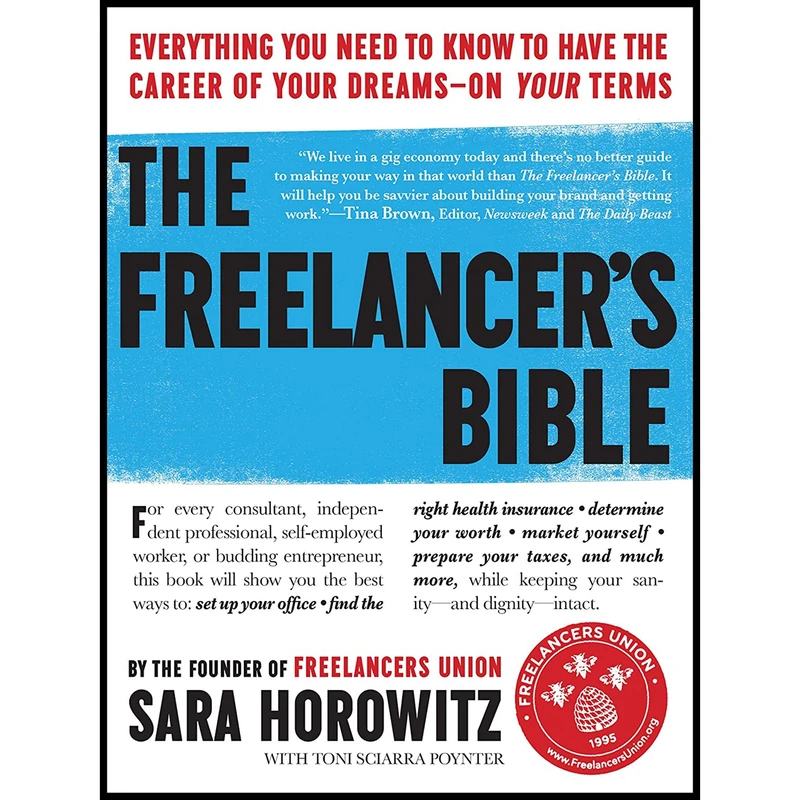 کتاب The Freelancers Bible اثر Sara Horowitz and Toni Sciarra Poynter انتشارات Workman Publishing Company