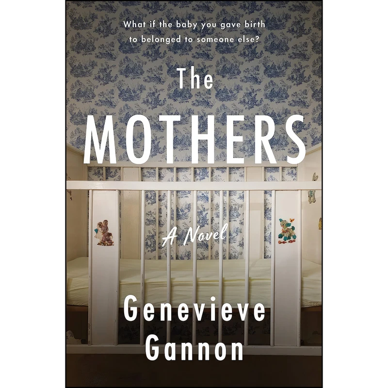 کتاب The Mothers اثر Genevieve Gannon انتشارات William Morrow Paperbacks