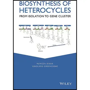 کتاب Biosynthesis of Heterocycles اثر جمعي از نويسندگان انتشارات Wiley