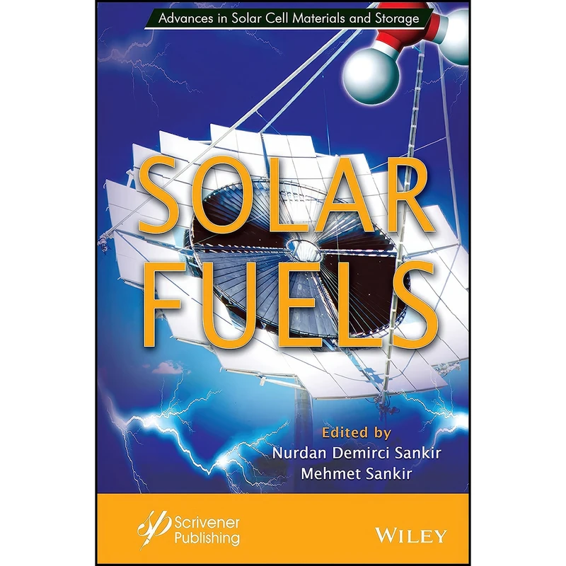 کتاب Solar Fuels  اثر جمعي از نويسندگان انتشارات Wiley-Scrivener