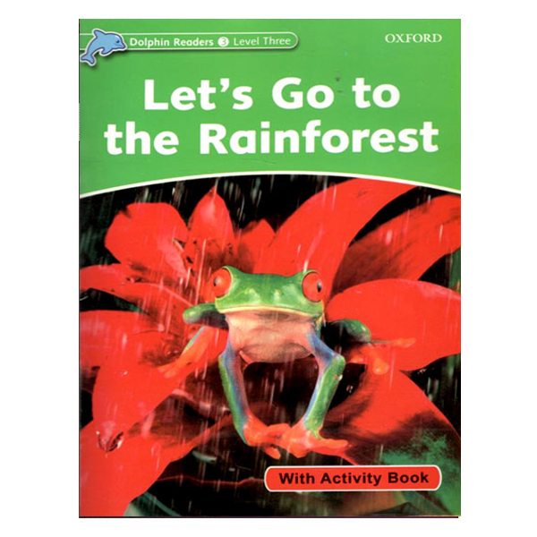 کتاب Lets go to the rainforest اثر Fiona Kenshole انتشارات آکسفورد