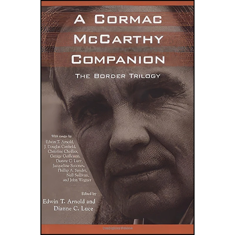 کتاب A Cormac McCarthy Companion اثر Edwin T. Arnold and Dianne C. Luce انتشارات University Press of Mississippi