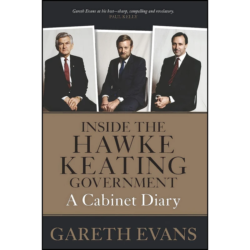کتاب Inside the Hawke–Keating Government اثر Gareth Evans انتشارات Melbourne University Press