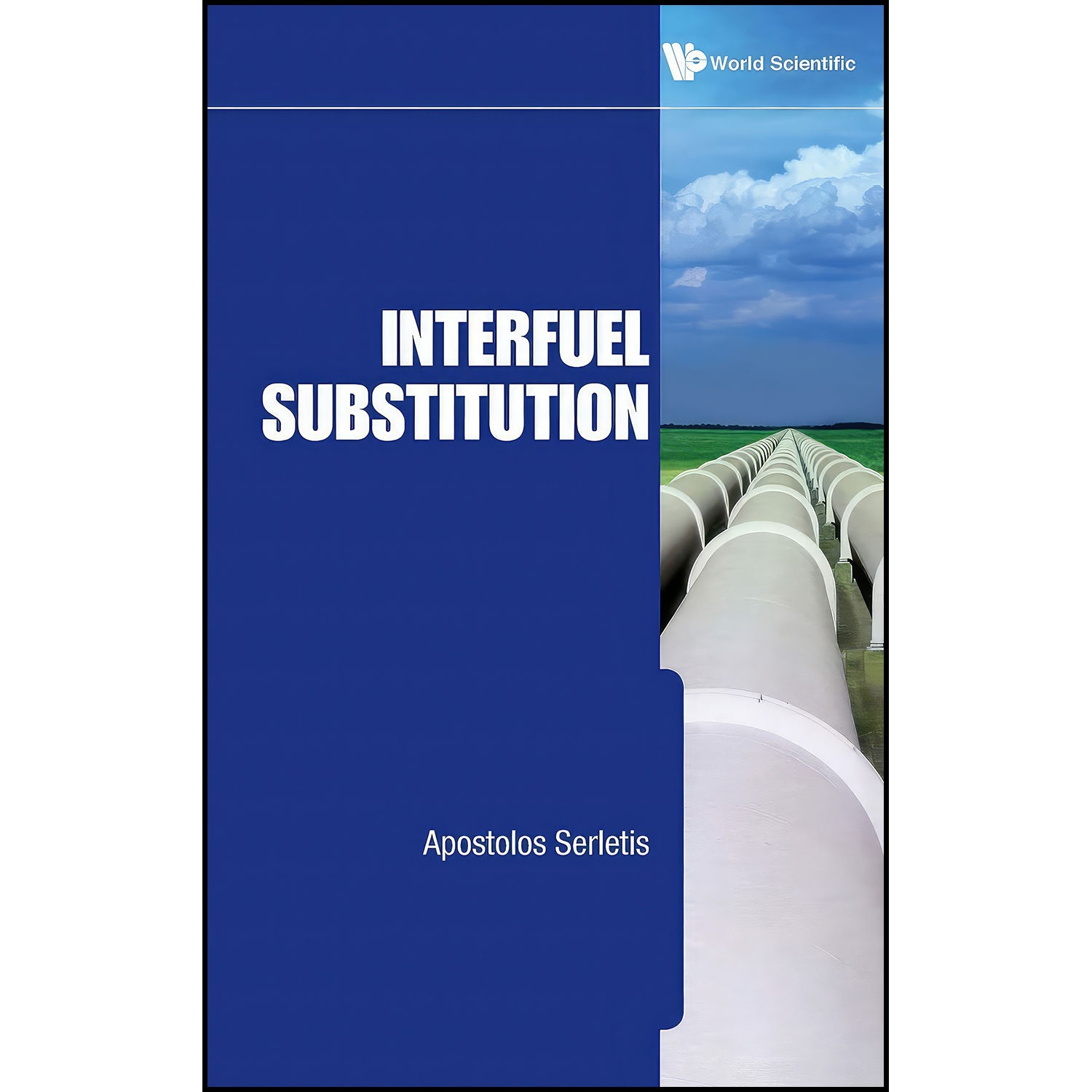 کتاب Interfuel Substitution اثر Apostolos Serletis انتشارات World Scientific Publishing Company