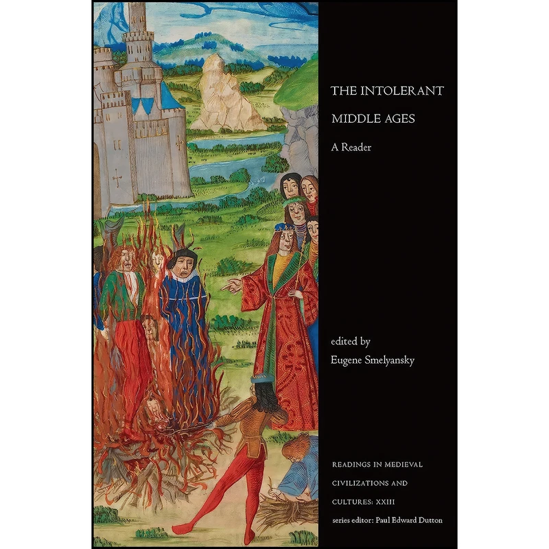 کتاب The Intolerant Middle Ages اثر Eugene Smelyansky انتشارات University of Toronto Press