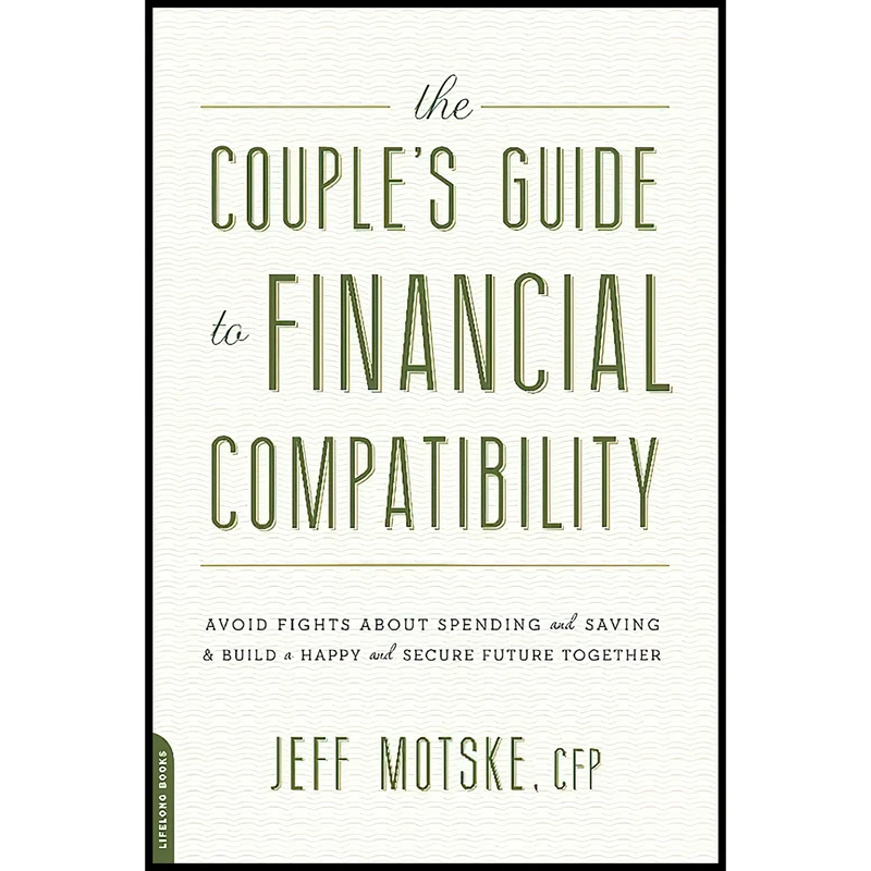 کتاب The Couple,s Guide to Financial Compatibility اثر Jeff Motske انتشارات Da Capo Lifelong Books