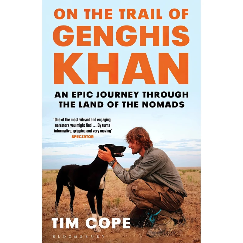 کتاب On the Trail of Genghis Khan اثر Tim Cope انتشارات بلومزبری