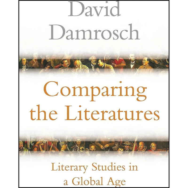 کتاب Comparing the Literatures اثر David Damrosch انتشارات Princeton University Press