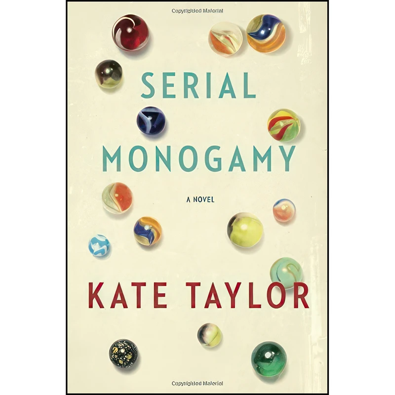 کتاب Serial Monogamy اثر Kate Taylor انتشارات Doubleday Canada