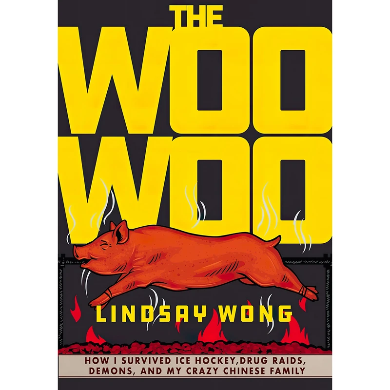 کتاب The Woo-Woo اثر Lindsay Wong انتشارات Arsenal Pulp Press
