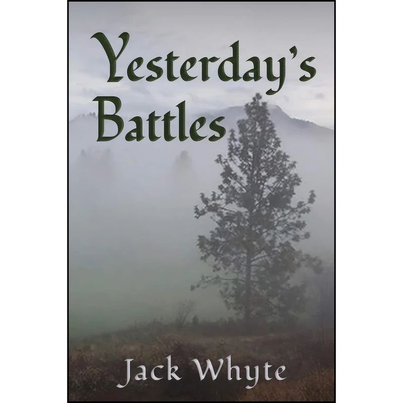 کتاب Yesterdays Battles اثر Jack Whyte انتشارات Iguana Books 