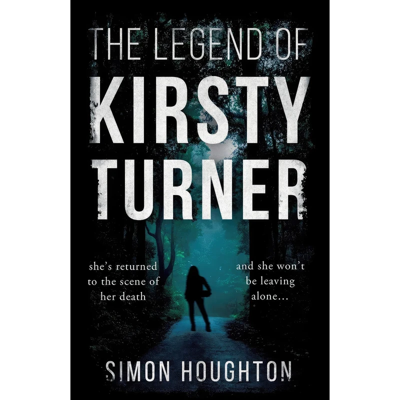 کتاب The Legend of Kirsty Turner اثر Simon Houghton انتشارات تازه ها