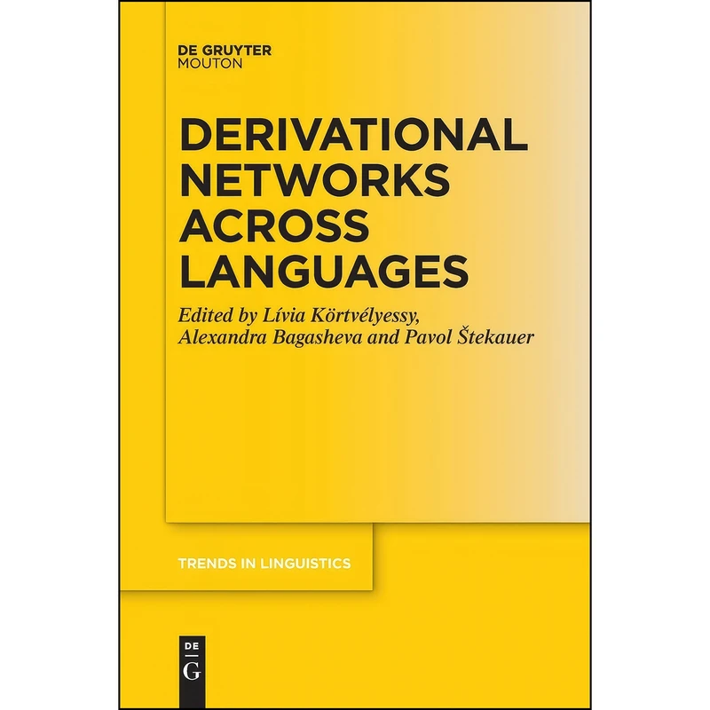 کتاب Derivational Networks Across Languages  اثر جمعي از نويسندگان انتشارات De Gruyter Mouton
