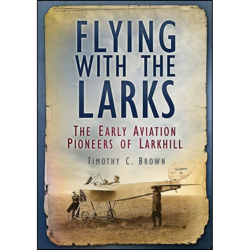 کتاب Flying with the Larks اثر (Historian) Timothy C. Brown انتشارات تازه ها