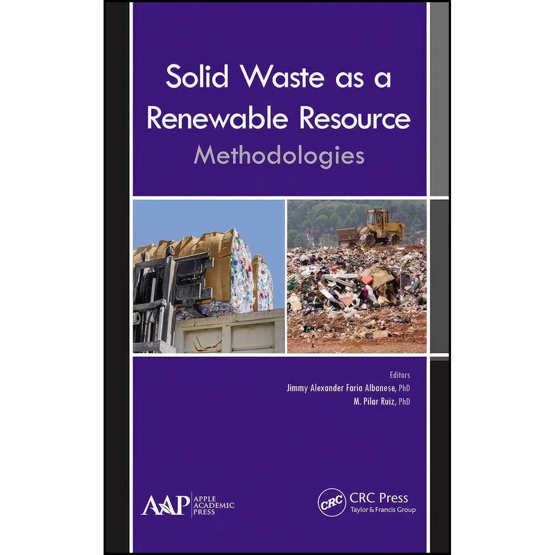 کتاب Solid Waste as a Renewable Resource اثر جمعي از نويسندگان انتشارات Apple Academic Press