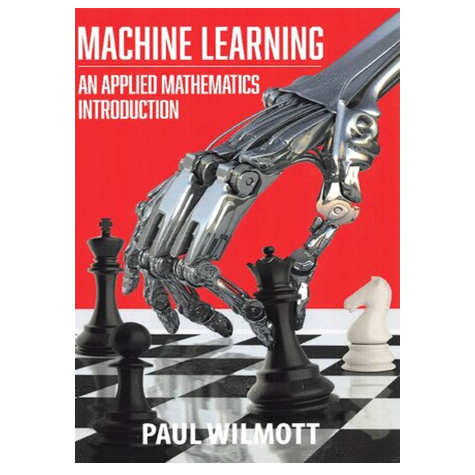 نقد و بررسی کتاب Machine Learning: An Applied Mathematics Introduction اثر Paul Wilmott انتشارات مولفین طلایی توسط خریداران