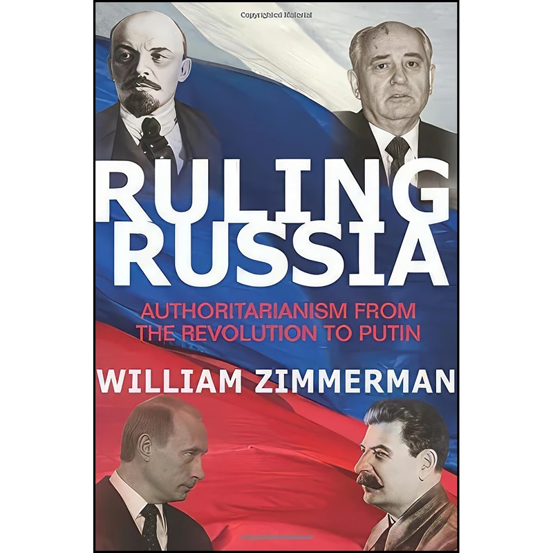 کتاب Ruling Russia اثر William Zimmerman انتشارات Princeton University Press