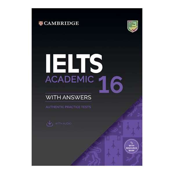 کتاب IELTS Cambridge 16 Academic اثر جمعی از نویسندگان انتشارات Cambridge کتاب IELTS Cambridge 16 Academic اثر جمعی از نویسندگان انتشارات Cambridge