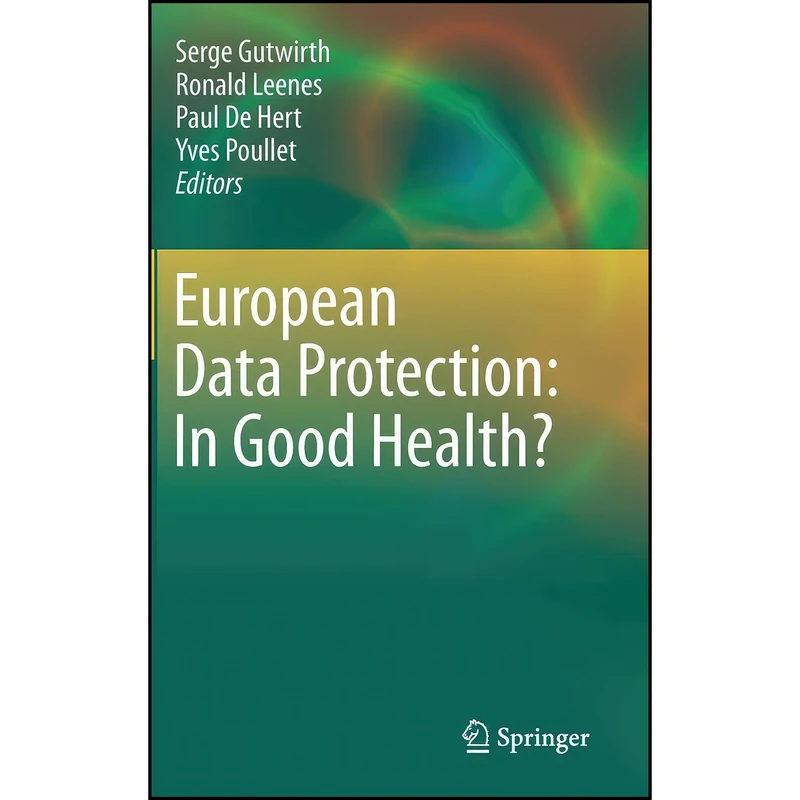 کتاب European Data Protection اثر جمعي از نويسندگان انتشارات Springer