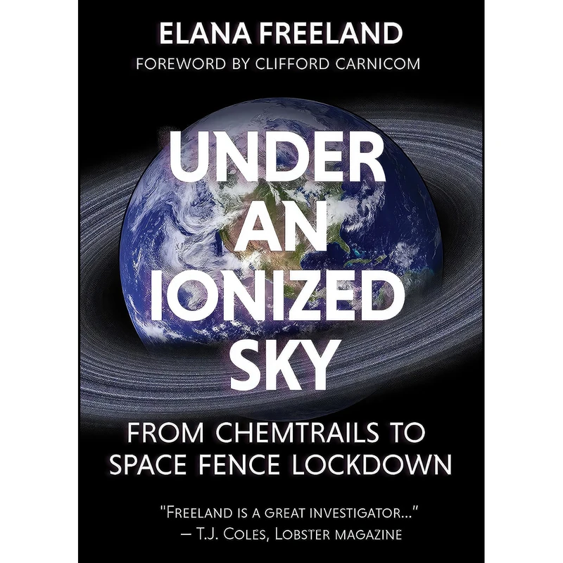 کتاب Under an Ionized Sky اثر Elana Freeland انتشارات Feral House