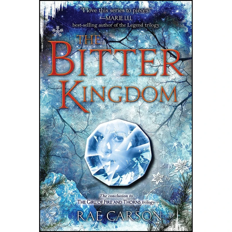 کتاب The Bitter Kingdom  اثر Rae Carson انتشارات Greenwillow Books