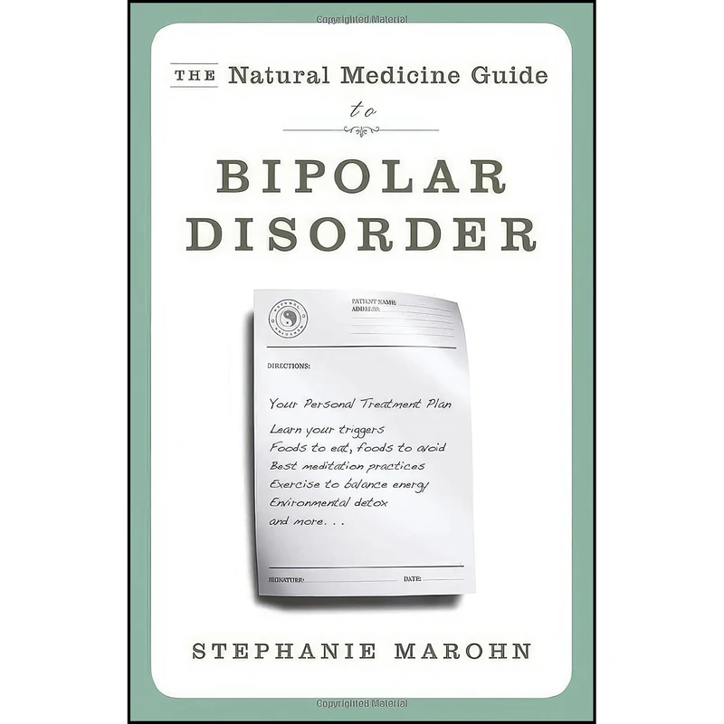 کتاب The Natural Medicine Guide to Bipolar Disorder اثر Stephanie Marohn انتشارات Hampton Roads Publishing