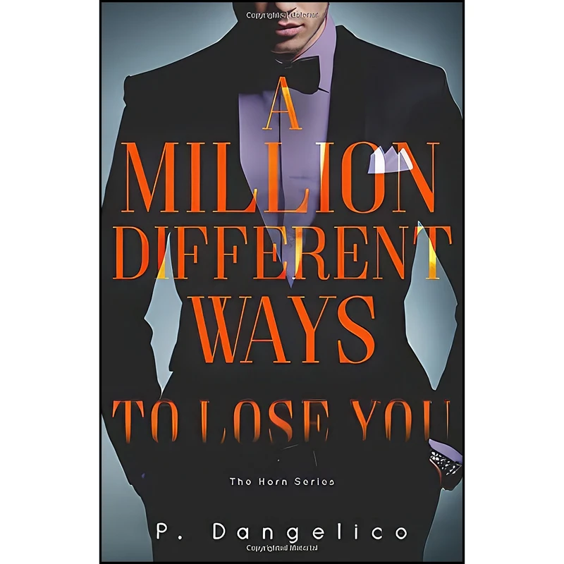 کتاب A Million Different Ways To Lose You  اثر P. Dangelico انتشارات تازه ها
