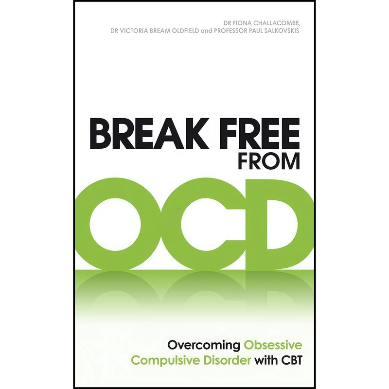 کتاب Break Free from OCD اثر جمعی از نویسندگان انتشارات Vermilion