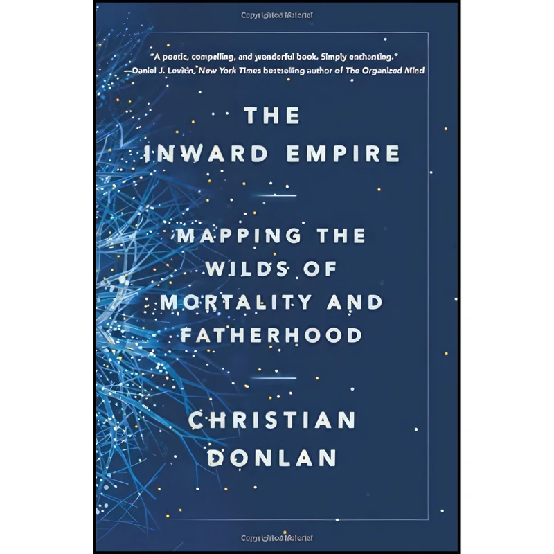 کتاب The Inward Empire اثر Christian Donlan انتشارات Little, Brown and Company