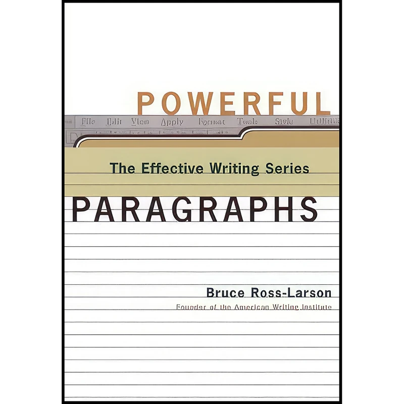 کتاب Powerful Paragraphs  اثر Bruce Clifford Ross-Larson انتشارات W. W. Norton   Company