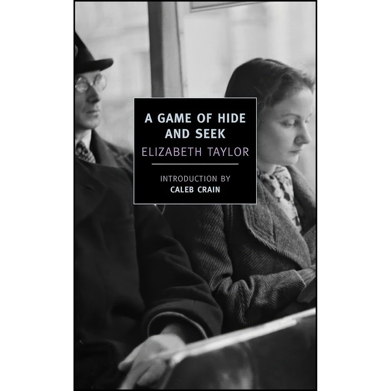 کتاب A Game of Hide and Seek  اثر Elizabeth Taylor and Caleb Crain انتشارات NYRB Classics