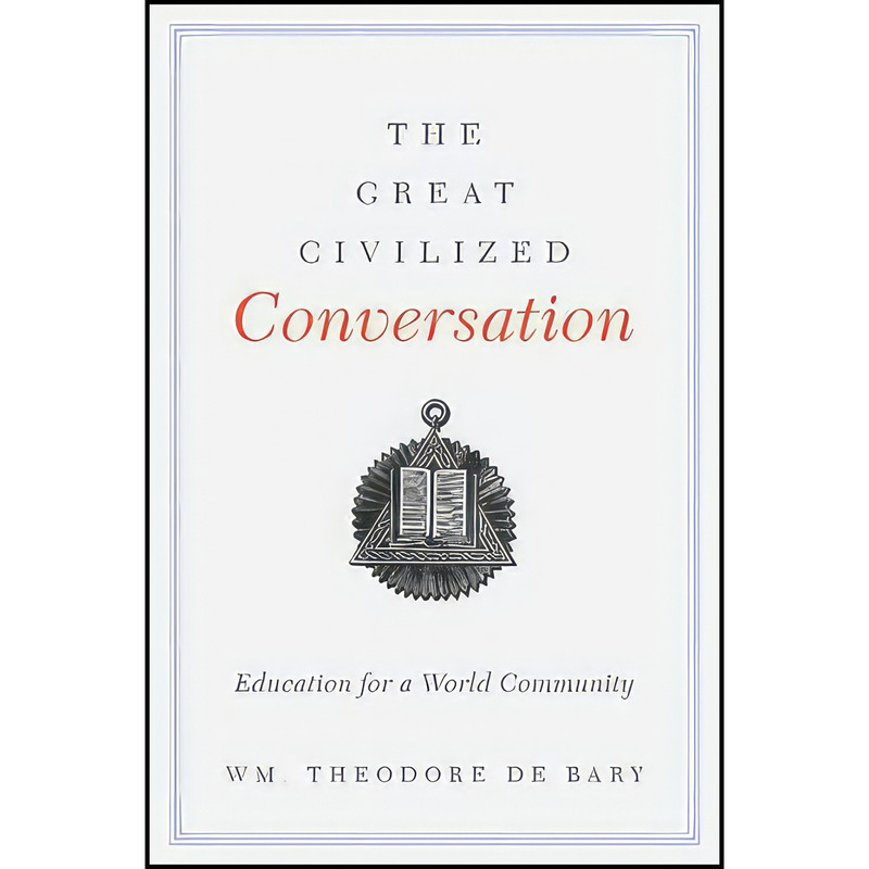 قیمت و خرید کتاب The Great Civilized Conversation اثر William Theodore ...